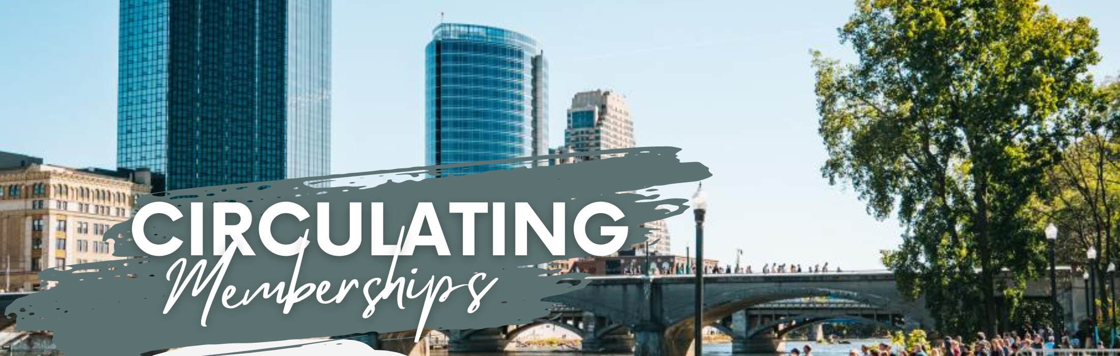 Circulating Memberships